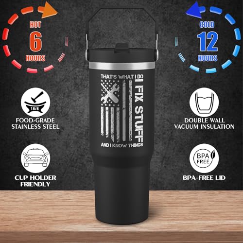 Funny Gifts For Men - That's What I Do I Fix Stuff and I Know Things Cup - 30oz Insulated Tumbler with Handle - Cool Fathers Day,Birthday,Christmas Gifts for Dad,Grandpa,Husband,Uncle - color: Black-fix01