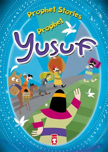 Prophet Stories – Prophet Yusuf