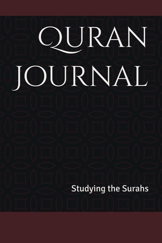 Quran Journal: Studying the Surahs