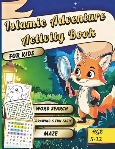Islamic Adventure Activity Book For Kid: Word Search, Mazes, drawing & Fact Fun for Ages 5–12: Ramadan, Animals, Fruits, School & Good Manners | Educational Islamic Activity Book for Kids