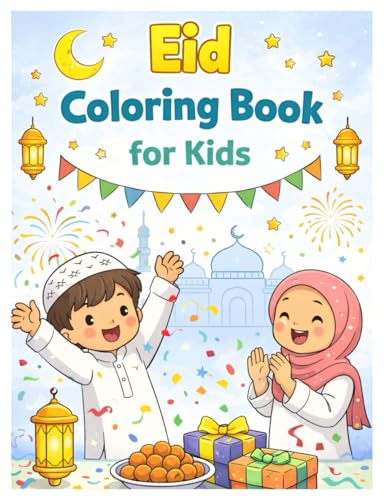 Eid Coloring & Activity Book for Kids: Fun Islamic Games, Puzzles, & Coloring Pages