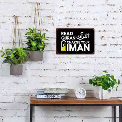 Read Quran Charge Your Iman Aluminum Metal Sign 8X12 Inch, for Home Muslim Prayer Room Wall Decor, Muslim Religious Believers Gift