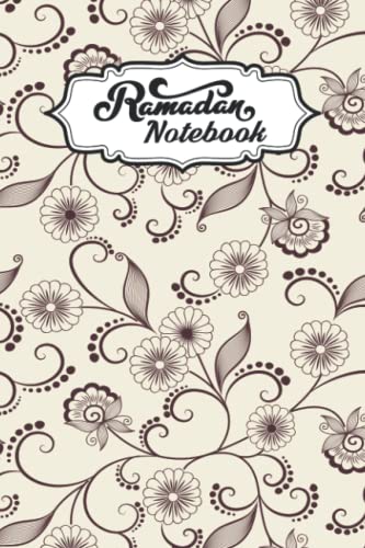 Ramadan Notebook: Ramadan Planner | Ramadan Notebook Journal | Ramadan Planner for Muslim | Ramadan Notebook for Kids | Ramadan Planner for Kids | Ramadan Planner for Women