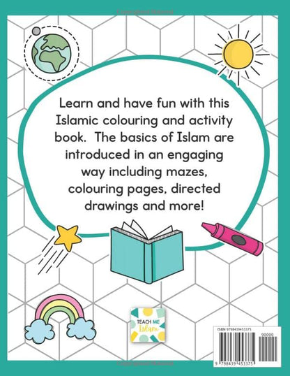 My First Islamic Activity Book: Learn about Islam with colouring and activity pages for young Muslim kids