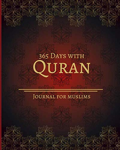 365 Days With Quran / Journal For Muslims: Daily Dua Notebook With Quran Quotes On Every Page (Islamic Lights)