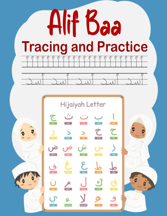 Alif Baa Tracing and Practice: Arabic Alphabet letters Practice Handwriting WorkBook for kids, Preschool, Kindergarten: ABPublishing, abidine: 9798502747455