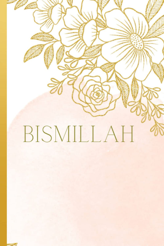 Bismillah Islamic Journal: Muslim Journal for Women and Girls, Islamic Gifts for Girls and Women, Muslim Gifts for Her, Eid Gift for Her