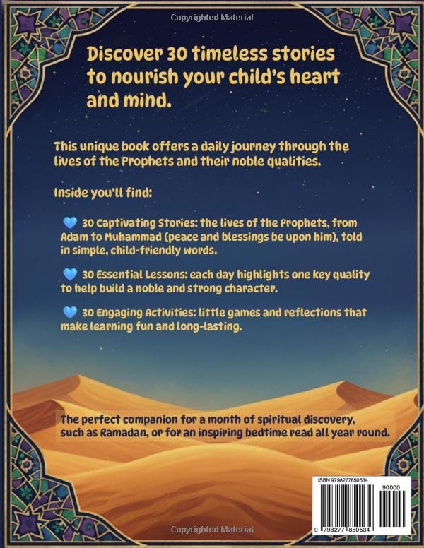30 Days of Prophet Stories for Muslim Children: Daily Islamic Lessons, Character Building & Fun Activities – From Adam to Muhammad: 30 stories, 30 lessons: Discover the Noble Qualities of the Prophets