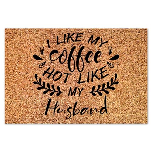 I Like My Coffee Hot Like My Husband Coir Door Mat Coir Fiber Doormat Rustic Family Phrase Durable Coir Non Slip Mat for Outdoor Entry Porch Patio Apartment 16x24in - color: Style-19, size: 2' x 1'4" (Rectangular)