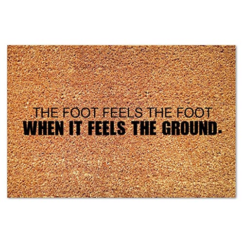 The Foot Feels The Foot When It Feels The Ground Coir Mat Positive Motivational Door Mat Farmhouse Thick Durable Non Slip Mat for Entry Garage Patio High Traffic Areas 16x24in - color: Style-3, size: 2' x 1'4" (Rectangular)