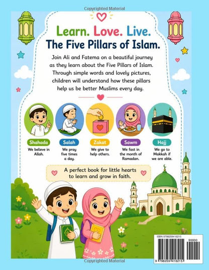 Ali and Fatema Learn the Five Pillars of Islam: A Fun Islamic Coloring Book for Kids Ages 3–10 | Learn Shahada, Salah, Zakat, Sawm & Hajj Through Story and Coloring