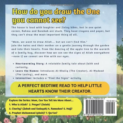 Mom, Can You Tell Me More About... Who is Allah?: A Children's Picture Book about the Names of Allah, Tawheed, and Finding the Signs of the Creator (5 Pillars of Islam Story Books for Children)