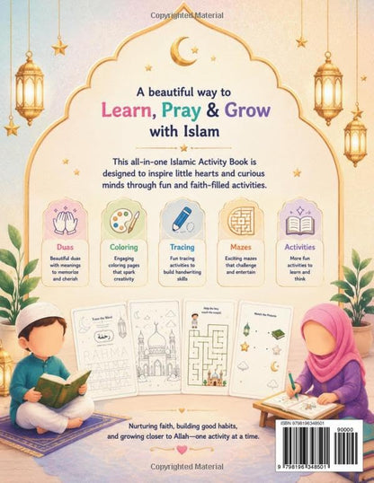 My Islamic Activity Book for Kids : Duas, Coloring, Tracing, Mazes & Fun Learning Activities for Muslim Children Ages 4–8