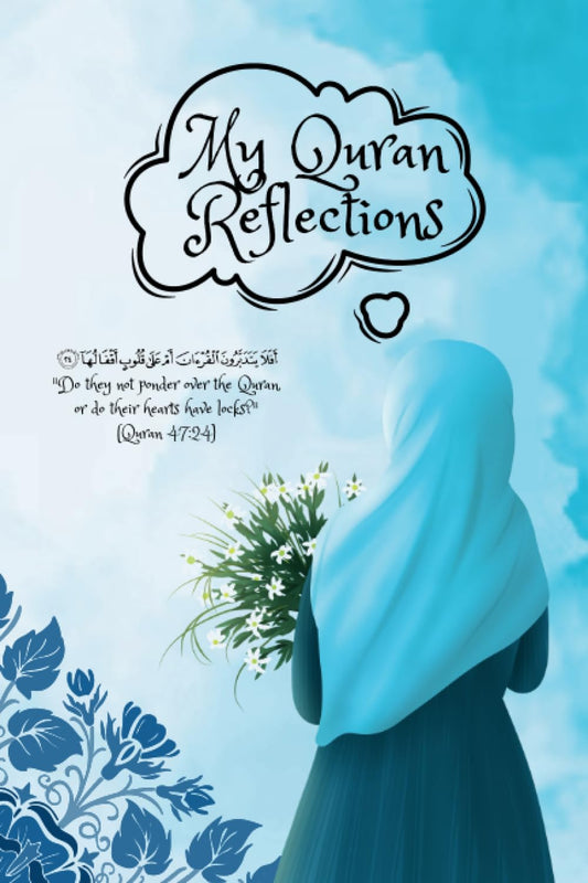 My Quran Reflections - Quran Study Ramadan Journal for Daily Reflections - Featuring Quran Quotes on Each Page - Reflection Journaling for Women