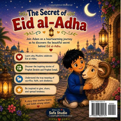 The Secret of Eid al-Adha: A Heartwarming Story for Kids: Islamic Short Story Ages 3–8 | EID Mubarak Gift (Islamic Stories For Kids)