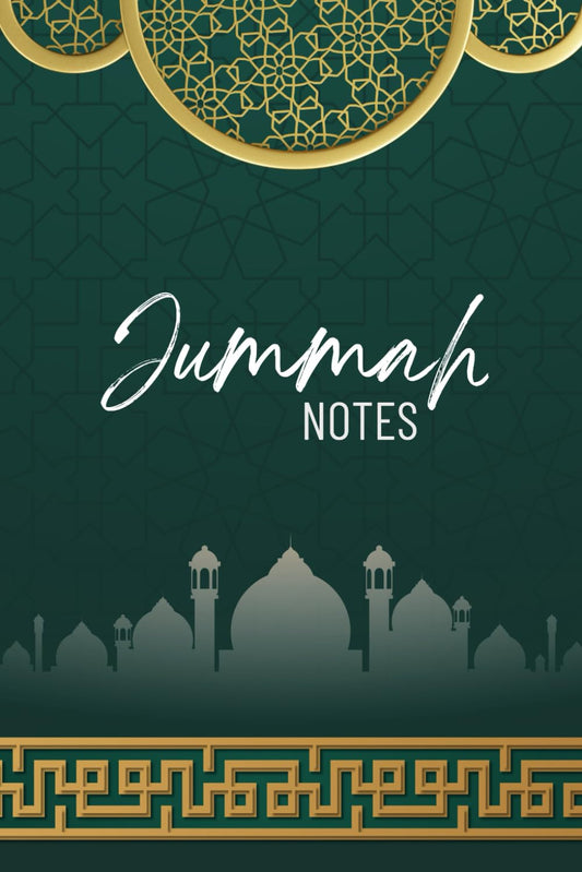 Jummah Notes: Islamic Friday Journal for Khutbah Notes, An Excellent Gift for Muslim Teens and Adults