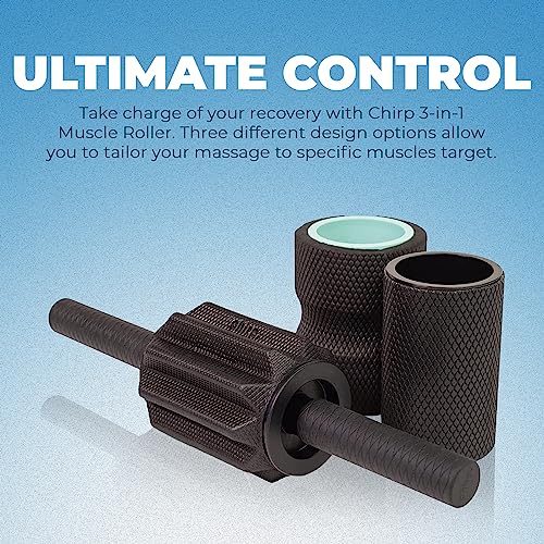 Chirp 3-in-1 Muscle Roller, Deep Tissue Foam Massager, 4x4x24 Inches | Handheld Muscle Roller, 3 Interchangeable Massage Rollers, Trigger Point Recovery, Leg Roller and Massage Stick - style: 3-in-1 Muscle Roller