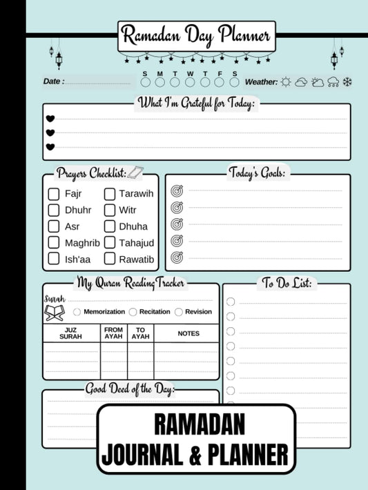 Ramadan Journal & Planner: A 30-Day Journal of Prayers, Reflections, Fasting, Gratitude, Kindness, Quran Reading, Meal Planning, Today's Goals & More to Make Ramadan Preparation Easier