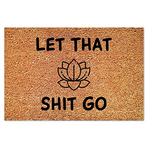 Let that Shit Go Coir Door Mat Family Love Door Mats Farmhouse Thick Durable Non Slip Mat for Outside Porch Entrance Farmhouse 16x24in - color: Style-4, size: 2' x 1'4" (Rectangular)
