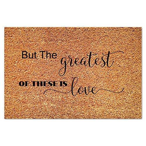 But The Greatest of These is Love Coir Door Mat Doormat Rustic Bible Verse Durable Coir Non Slip Mat for Entrance Way Indoor Front Door 16x24in - color: Style-10, size: 2' x 1'4" (Rectangular)