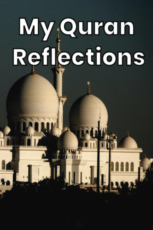 My Quran Journal - Quran Journaling - Quran Reflection - Reflection Journals | Quran Study Journal for Daily Reflections - Exercise Your Happiness Daily