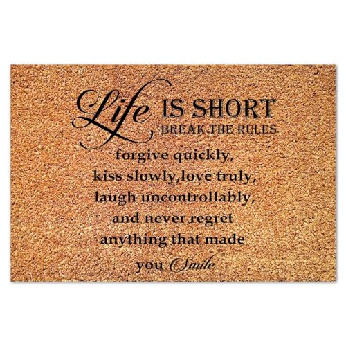Life is Short,Break The Rules Forgive Quickly Coir Doormat Quotes Saying Doormat Rustic Thick Durable Non Slip Mat for Outside Home High Traffic Area 16x24in - color: Style-8, size: 2' x 1'4" (Rectangular)