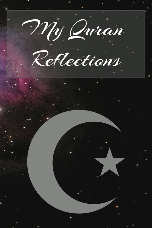 My Quran Reflections Journal Ramadan