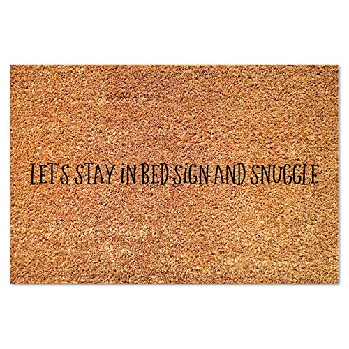 Lets Stay in Bed Sign and Snuggle Coir Mat Lettering Quotes Doormat Rustic Thick Durable Non Slip Mat for Outdoor Entry Porch Patio Apartment 16x24in - color: Style-8, size: 2' x 1'4" (Rectangular)