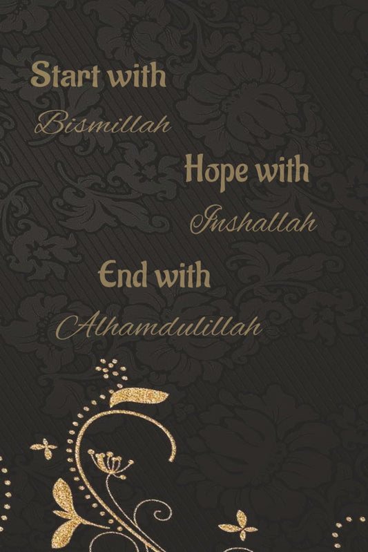 Start with Bismillah: Islamic Notebook for Reflection, Gratitude, and Daily Journaling: Eid Gift, Islamic Gift, Bismillah notebook, muslim journal, ... gift, gifts for her, elegant muslim gift