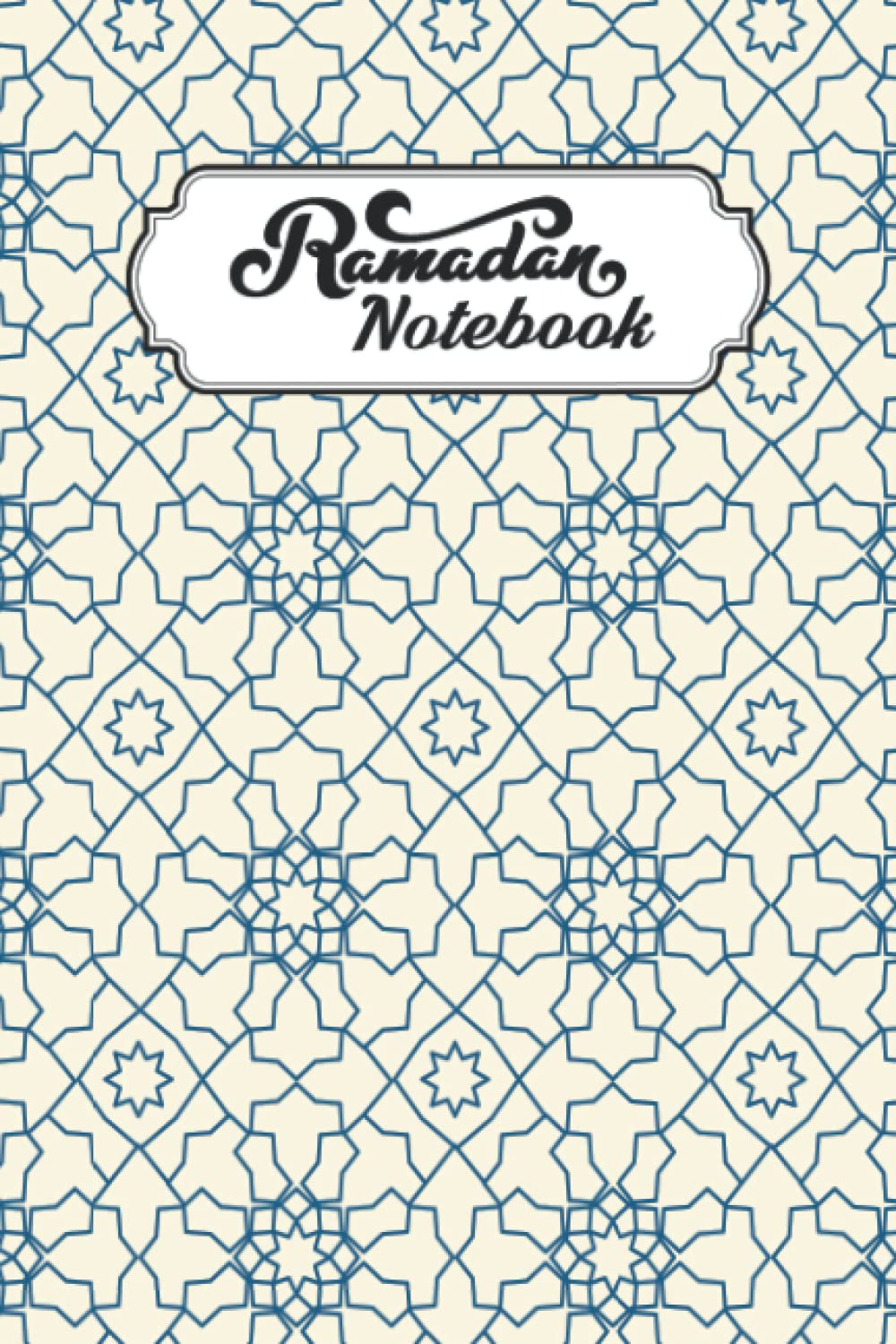 Ramadan Notebook: Ramadan Planner | Ramadan Notebook Journal | Ramadan Planner for Muslim | Ramadan Notebook for Kids | Ramadan Planner for Kids | Ramadan Planner for Women