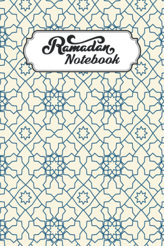 Ramadan Notebook: Ramadan Planner | Ramadan Notebook Journal | Ramadan Planner for Muslim | Ramadan Notebook for Kids | Ramadan Planner for Kids | Ramadan Planner for Women