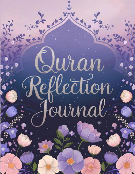 Quran Reflection Journal (Purple Floral Cover) for Personal Growth: A Prayer Diary for Women and Teen Girls of Faith