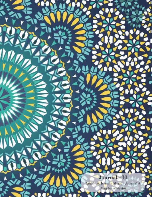 [30] Arabic & Islamic Mosaic All Purpose Journal, Notebook & Diary (Suitable for journaling, note-taking and doodling with vibrant cover art) (Standard A4)
