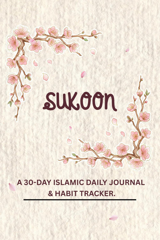 Sukoon Islamic Journal: A Daily Guided Reflection and Gratitude Notebook for Muslim Youth and Adults