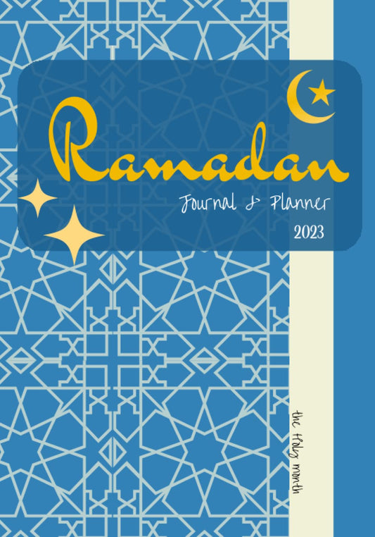Ramadan Journal & Planner: 30 Days of Prayer, Fasting, Kindness and Gratitude: A Calender, Daily Schedule with Prompts and Meal Planner for Women