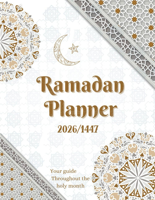 Ramadan planner 2026 1447: a muslim Guided Journal including Quran & Salah Tracker, Hadith, Dua Corners, hijri calendar for the holy month, and more ( perfect for new muslim revert )