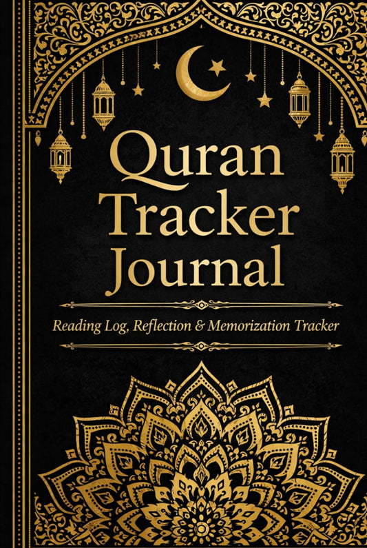 Quran Tracker Journal: Reading Log, Reflection & Memorization Tracker for Muslims
