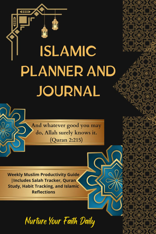 Islamic Planner and Journal: Weekly Muslim Productivity Guide |Includes Salah Tracker, Quran Study, Habit Tracking, and Islamic Reflections