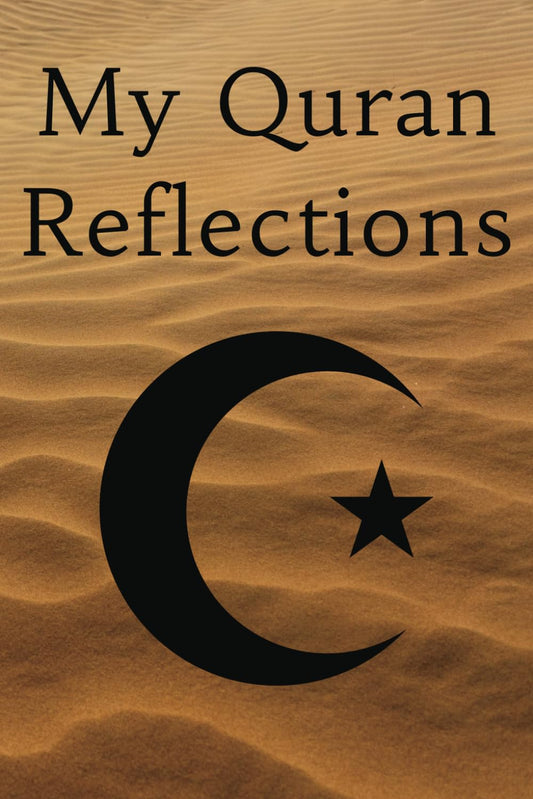 My Quran Reflections - Reflection Journal