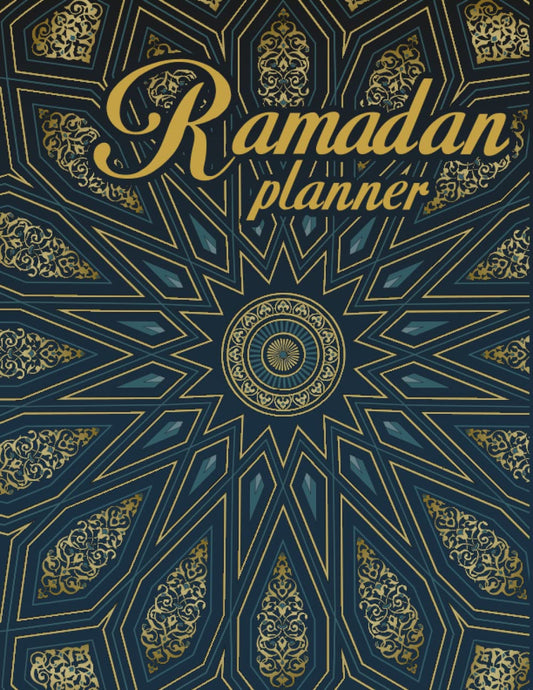Ramadan Planner: A Islamic Notebook Journal for Muslims To Track Fasting Prayer Quran Reading Dua Achieving Your Goals For Ramadan 2023