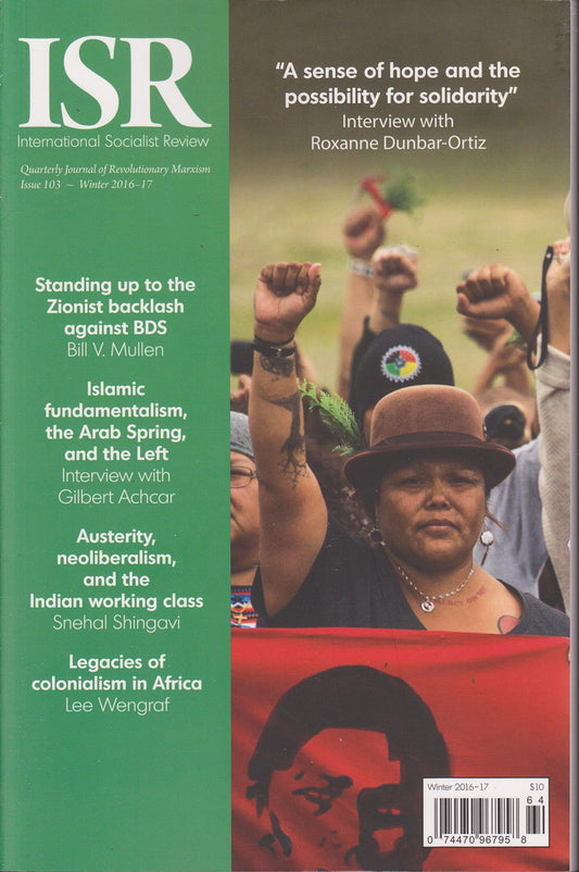 International Socialist Review (ISR) Magazine Winter 2016-17